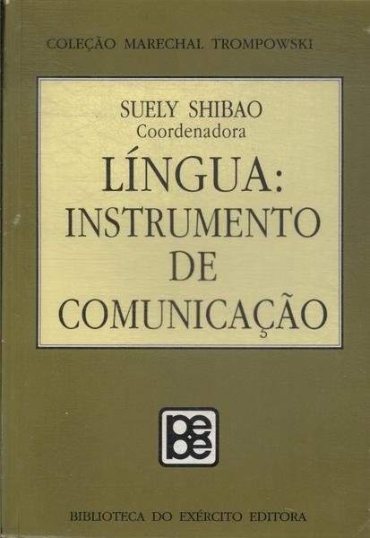 Língua: Instrumento De Comunicação