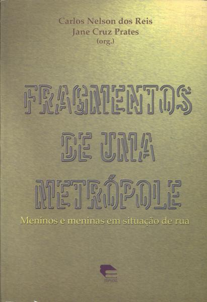 Fragmentos De Uma Metrópole