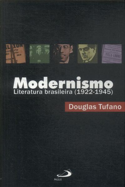 Modernismo: Literatura Brasileira (1922-1945)