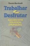 Trabalhar E Desfrutar