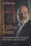 Carlos Slim: Os Segredos Do Homem Mais Rico Do Mundo