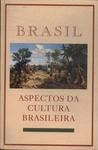 Brasil: Aspectos Da Cultura Brasileira