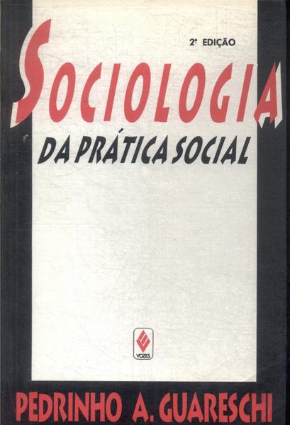 Sociologia Da Prática Social