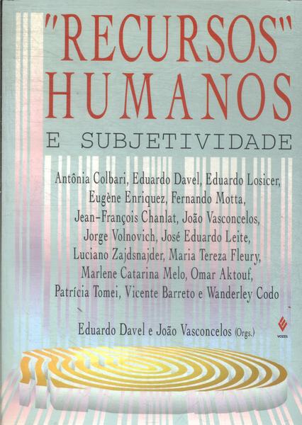 Recursos Humanos E Subjetividade