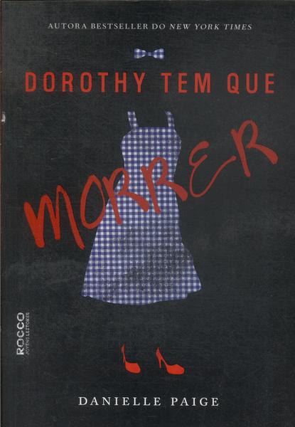 Dorothy Tem Que Morrer