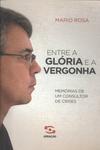 Entre A Glória E A Vergonha