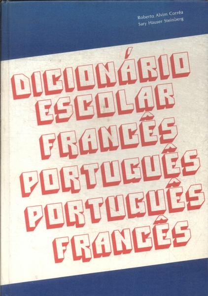 Dicionário Escolar Francês-português, Português-francês (1982)