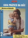 Guia Prático Da Mãe: Maternidade