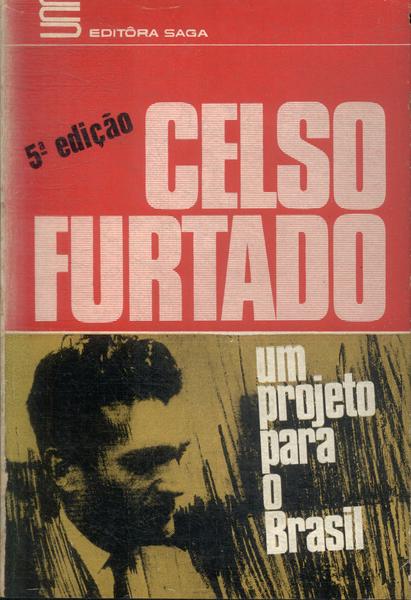 Um Projeto Para O Brasil