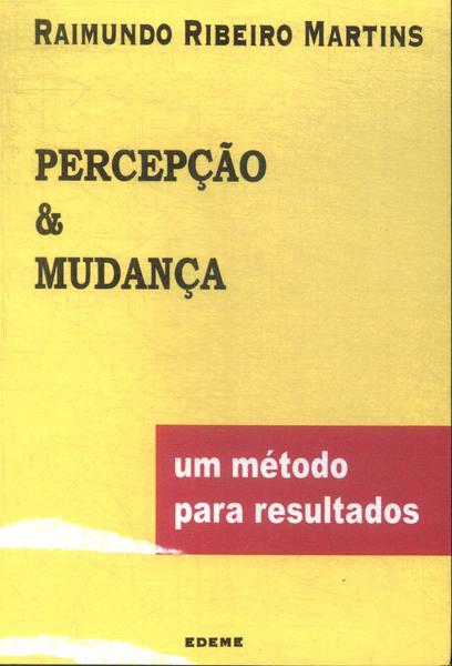 Percepção & Mudança