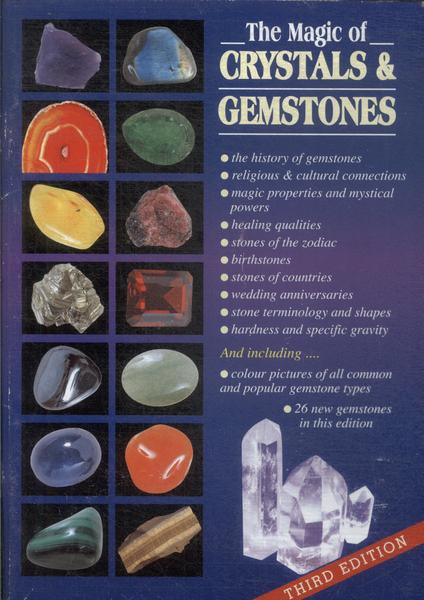 The Magic Of Crystals & Gemstones