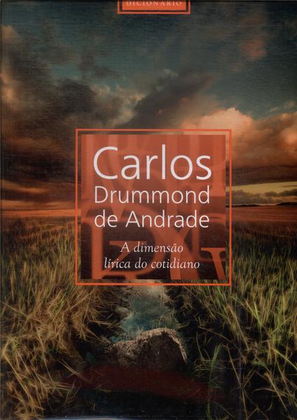 Carlos Drummond De Andrade: A Dimensão Lírica Do Cotidiano (inclui Cd)