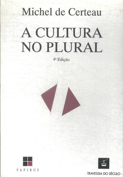 A Cultura No Plural