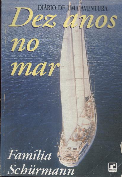 Dez Anos No Mar