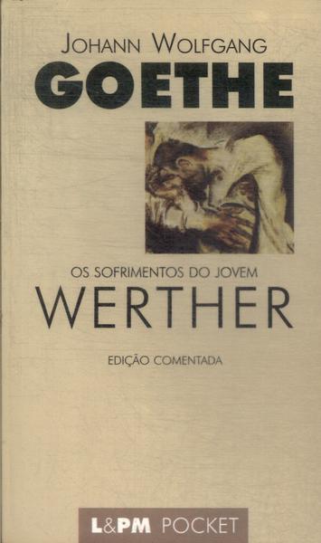 Os Sofrimentos Do Jovem Werther