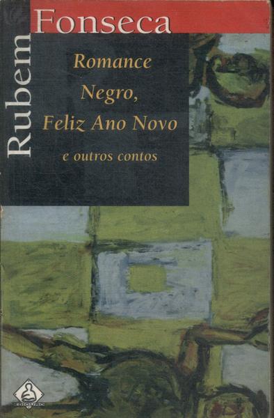 Romance Negro, Feliz Ano Novo E Outros Contos