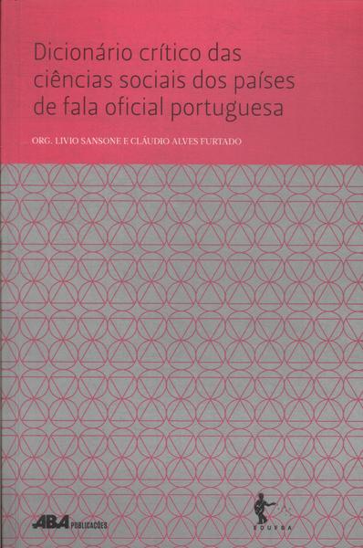 Dicionário Crítico Das Ciências Sociais Dos Países De Fala Oficial Portuguesa (2014)