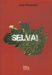 Selva!