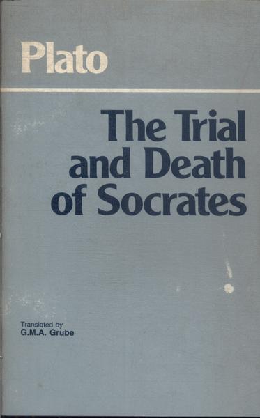 The Trial And Death Of Socrates