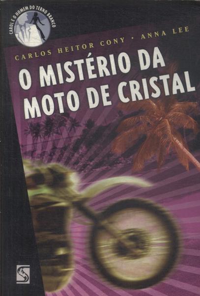 O Mistério Da Moto De Cristal