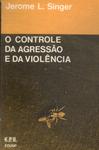 O Controle Da Agressão E Da Violência