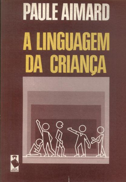 A Linguagem Da Criança