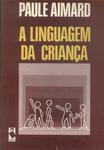 A Linguagem Da Criança