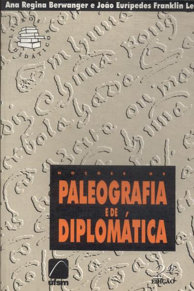 Noções De Paleografia E De Diplomática