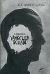 O Segredo Yankclev Schmid