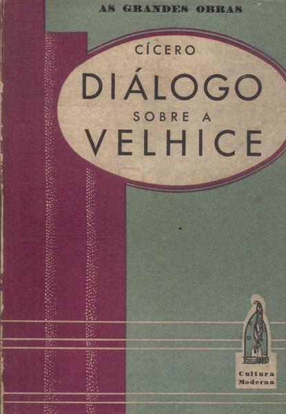 Diálogos Sobre A Velhice