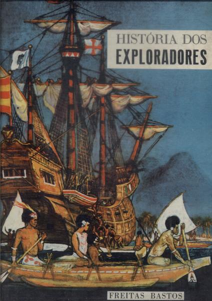 História Dos Exploradores