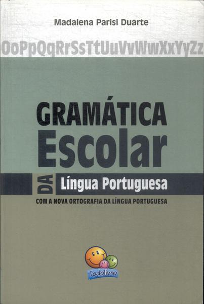 Gramática Escolar Da Língua Portuguesa (2009)