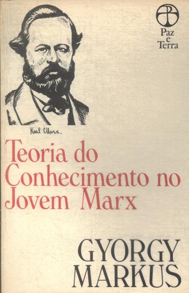 Teoria Do Conhecimento No Jovem Marx