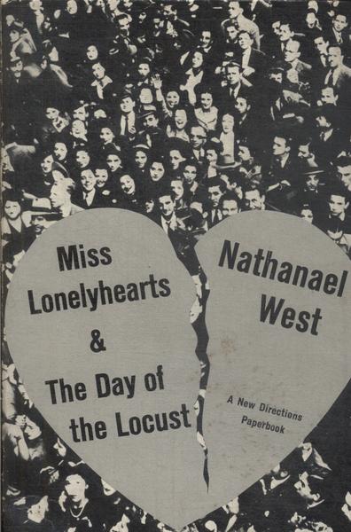 Miss Lonelyhearts & The Day Of The Locust