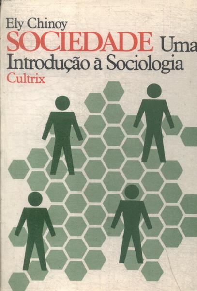 Sociedade: Uma Introdução À Sociologia