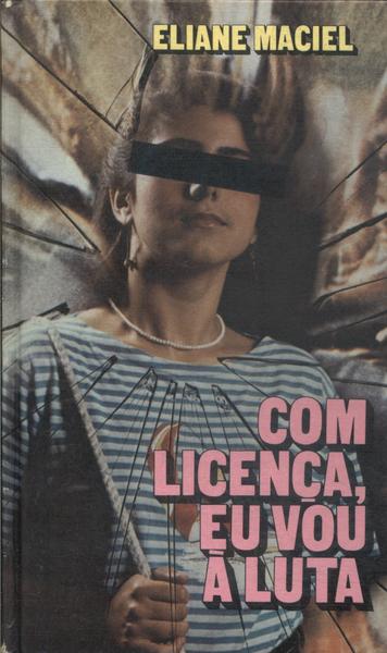 Com Licença, Eu Vou À Luta