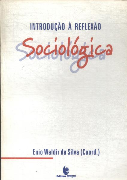 Introdução À Reflexão Sociológica