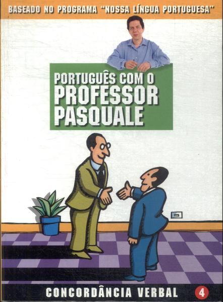 Português Com O Professor Pasquale Vol 4 (2001)