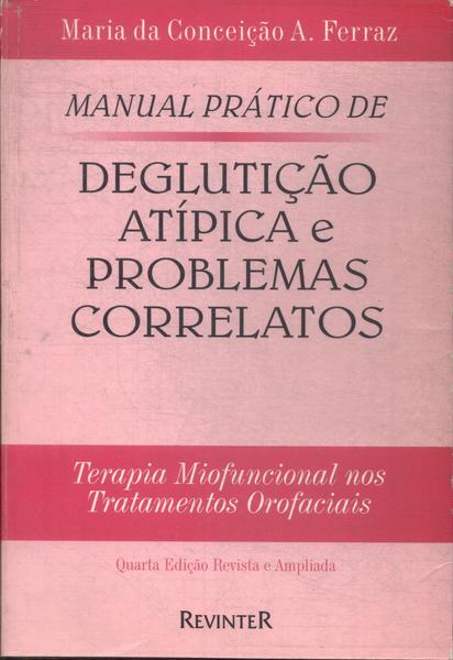Manual Prático De Deglutição Atípica E Problemas Correlatos