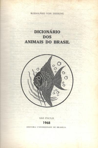 Dicionário Dos Animais Do Brasil (1968)