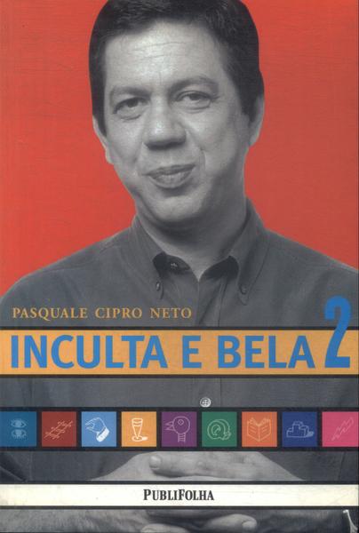 Inculta E Bela Vol 2