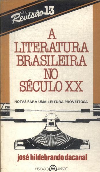 A Literatura Brasileira No Século Xx