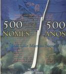 500 Nomes 500 Anos