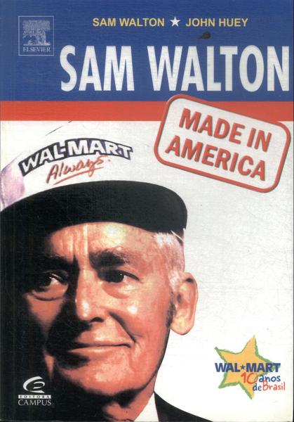 Sam Walton: Made In America