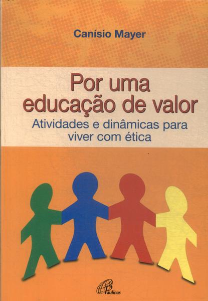 Por Uma Educação De Valor