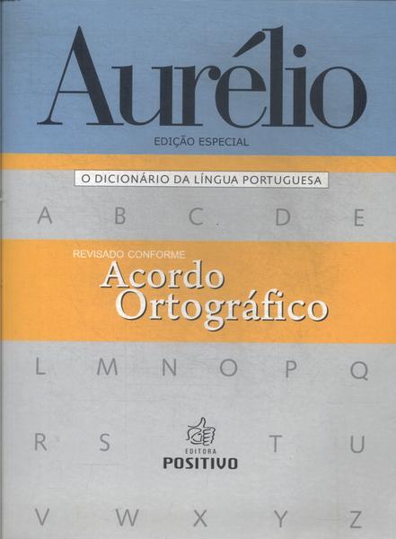 Aurélio: O Dicionário Da Língua Portuguesa (2008)