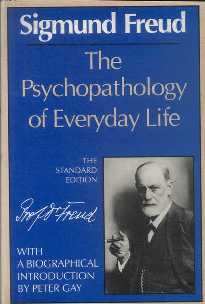 The Psychopathology Of Everyday Life