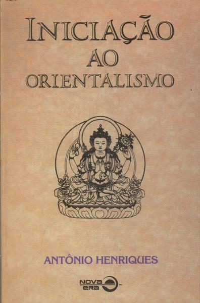 Iniciação Ao Orientalismo