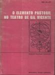 O Elemento Pastoril No Teatro De Gil Vicente