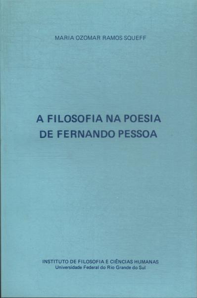 A Filosofia Na Poesia De Fernando Pessoa